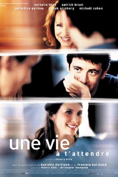 Regarder Une vie à t'attendre en streaming complet