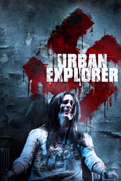 Regarder Urban Explorer - Le sous-sol de l'horreur en streaming complet