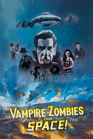 Regarder Vampire Zombies...from Space! en streaming complet
