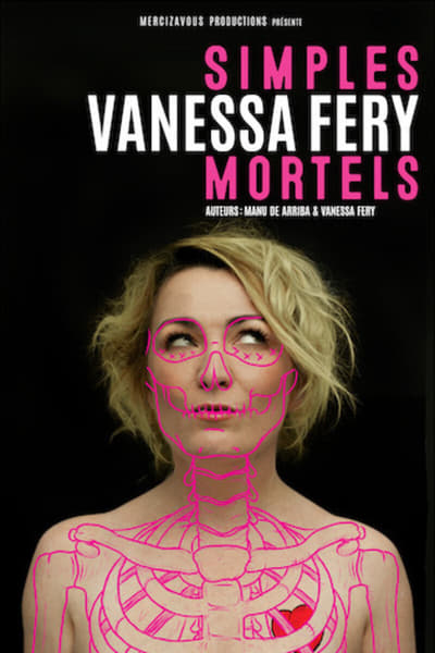 Regarder Vanessa Fery : simples mortels en streaming complet