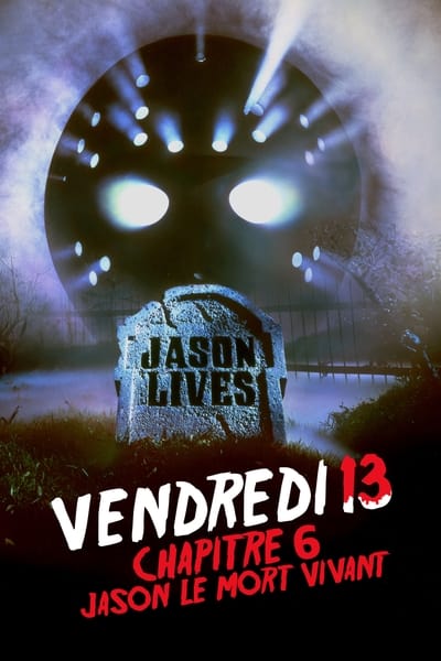 Regarder Vendredi 13, chapitre 6 : Jason le mort-vivant en streaming complet
