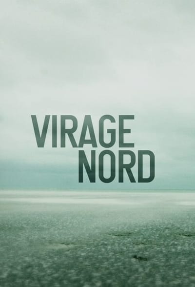 Regarder Virage Nord - Saison 1 en streaming complet