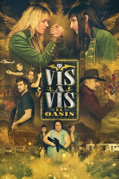 Regarder Vis a Vis: El Oasis - Saison 1 en streaming complet