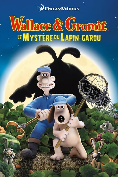 Regarder Wallace & Gromit : Le Mystère du lapin-garou en streaming complet