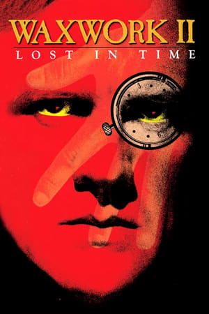 Regarder Waxwork II : Perdu dans le temps en streaming complet