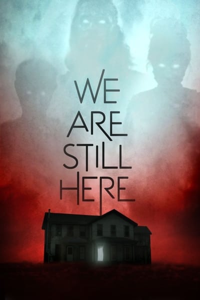 Regarder We Are Still Here en streaming complet