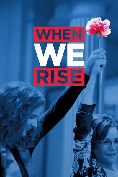 Regarder When We Rise - Saison 1 en streaming complet