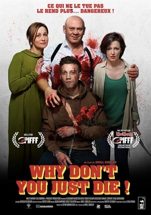 Regarder Why Don't You Just Die en streaming complet