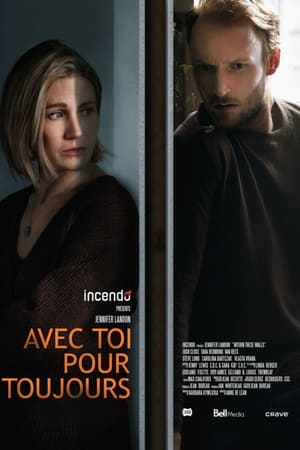 Regarder Avec toi pour toujours en streaming complet