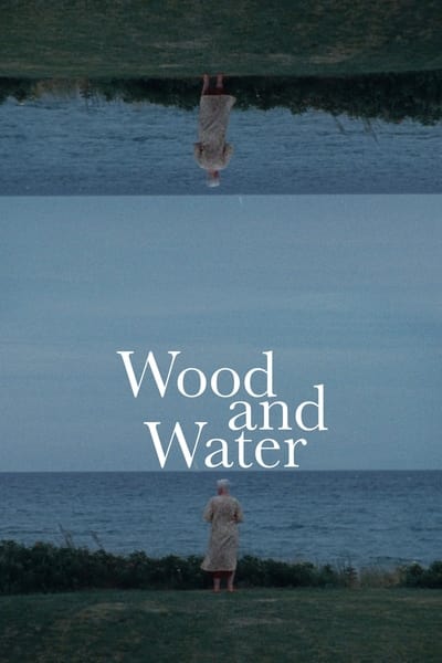 Regarder Wood and Water en streaming complet