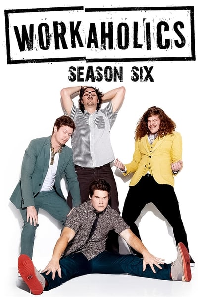 Regarder Workaholics - Saison 6 en streaming complet