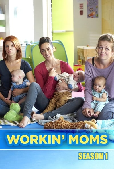 Regarder Workin' Moms - Saison 1 en streaming complet