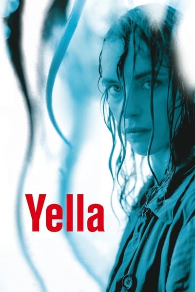 Regarder Yella en streaming complet