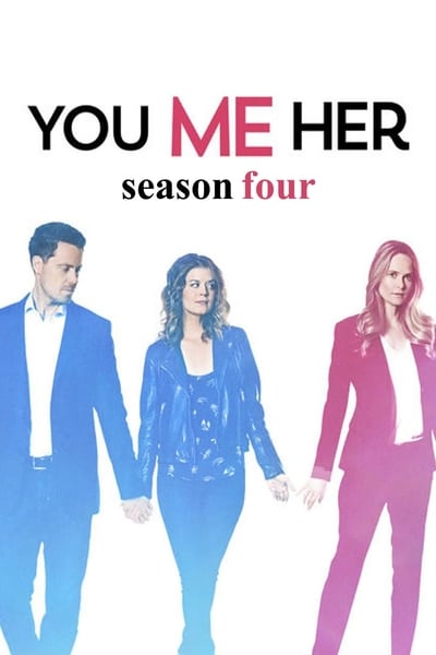 Regarder You Me Her - Saison 4 en streaming complet