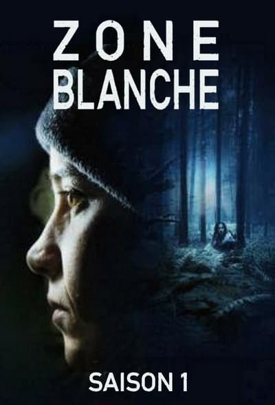 Regarder Zone Blanche - Saison 1 en streaming complet